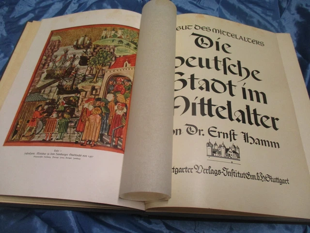 Die deutsche Stadt im Mittelalter , Antik Buch 1935 , Kultur & Kunst Bildband