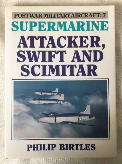 Unread But Been Stored  "Supermarine Attacker, Swift And Scimitar" Hardback Book