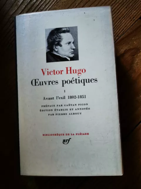 Pléiade Victor Hugo - Oeuvres poétiques, Tome 1