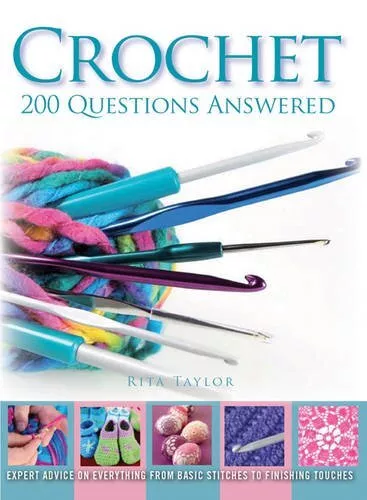 200 Crochet Questions Answered by Rita Taylor Paperback Book The Cheap Fast Free