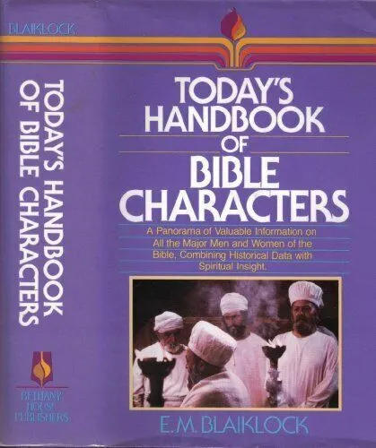 Today's Handbook of Bible Characters by Edward M. Blaiklock (1987, Hardcover)