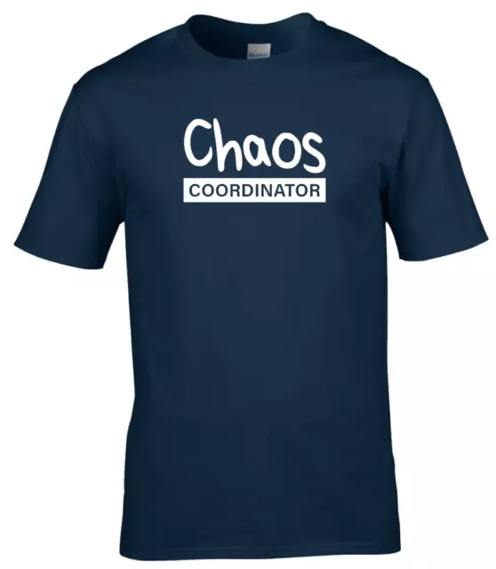 Chaos Coordinator Adults Men Women T-Shirt Funny Novelty Adults Tee Top
