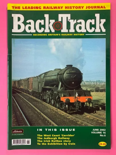 BACK TRACK  Magazine - June 2002 - The West Coast Corridor - Jedburgh Railway