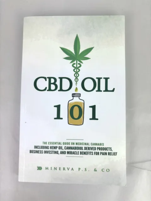 CBD Oil 101: The Essential Guide on Medicinal Cannabis Including Hemp Oil, Canna