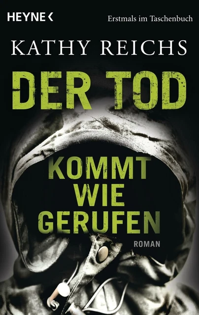 Der Tod kommt wie gerufen von Kathy Reichs (2010, Taschenbuch)
