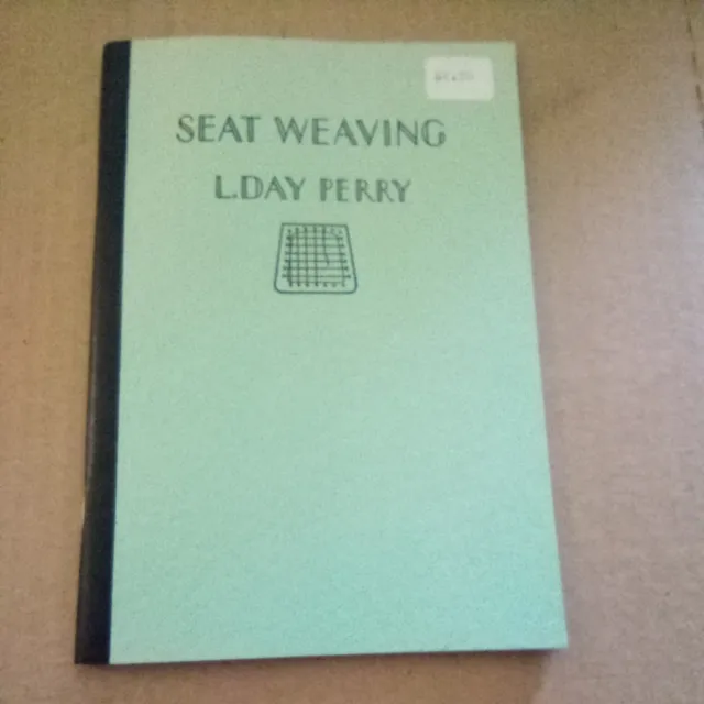 Seat Weaving by L. Day Perry 1940