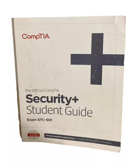 The Official CompTIA Security+ Student Guide (Exam SY0-501) (SC 2018) ACCEPTABLE