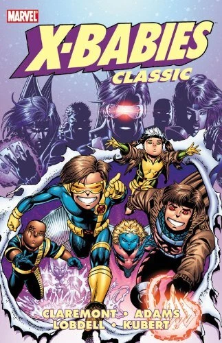 X-BABIES CLASSIC - VOLUME 1 (X-BABIES CLASSICS) By Chris Claremont & Scott VG
