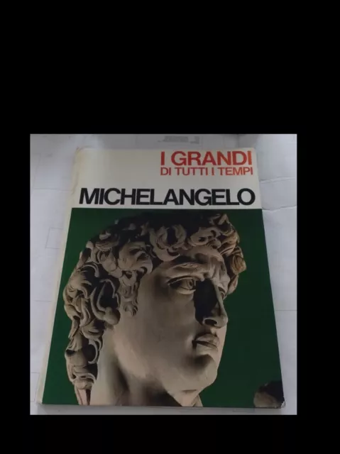 I GRANDI DI TUTTI I TEMPI – MICHELANGELO (ed. PERIODICI MONDADORI)