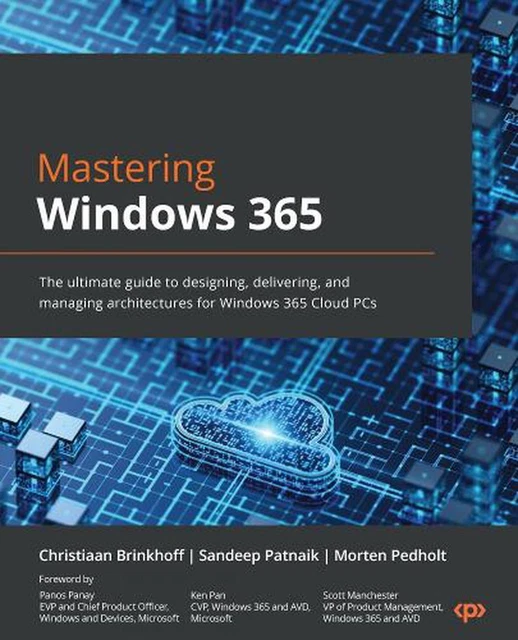 MASTERING WINDOWS 365: The ultimate guide to designing, delivering, and ...