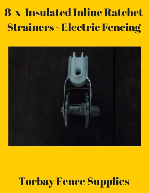 Insulated Inline Ratchet Electric Fence Strainers x 8