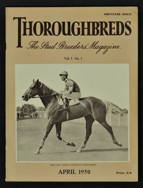 1950 ~(Australian) Thoroughbreds ~Racehorse Magazine ~April Issue ~Vol.1, no.1 1950 ~(Australian) Thoroughbreds ~Racehorse Magazine ~April Issue ~Vol.1, no.1