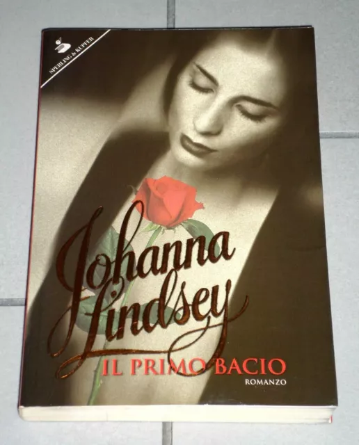 Johanna Lindsey "IL PRIMO BACIO" Sperling & Kupfer 1ªEd.