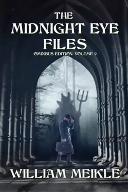 The Midnight Eye Files: Volume 2 by Meikle, William, Brand New, Free shipping...