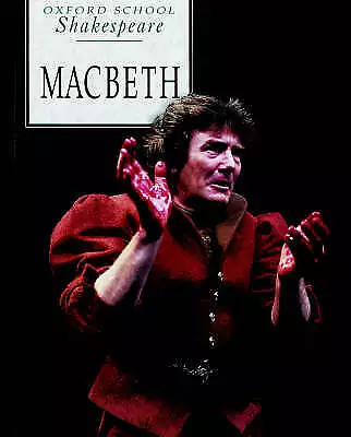 Shakespeare, William : Macbeth (Oxford School Shakespeare) Fast and FREE P & P