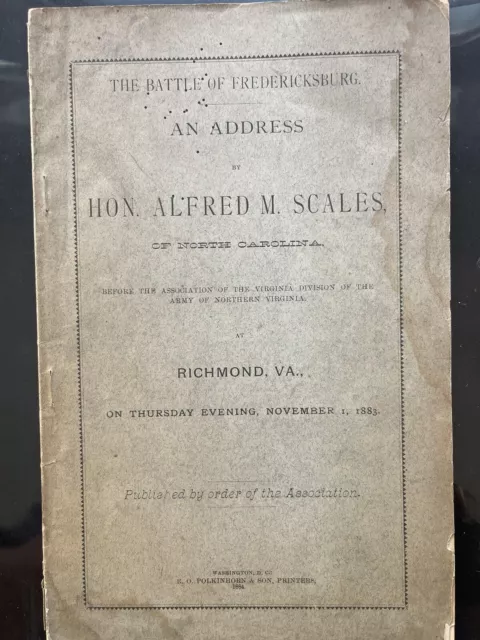 The Battle of Fredericksburg An Address By Hon. Alfred Scales