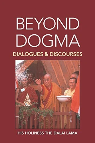 BEYOND DOGMA: DIALOGUES AND DISCOURSES By His Holiness The Dalai Lama **Mint**
