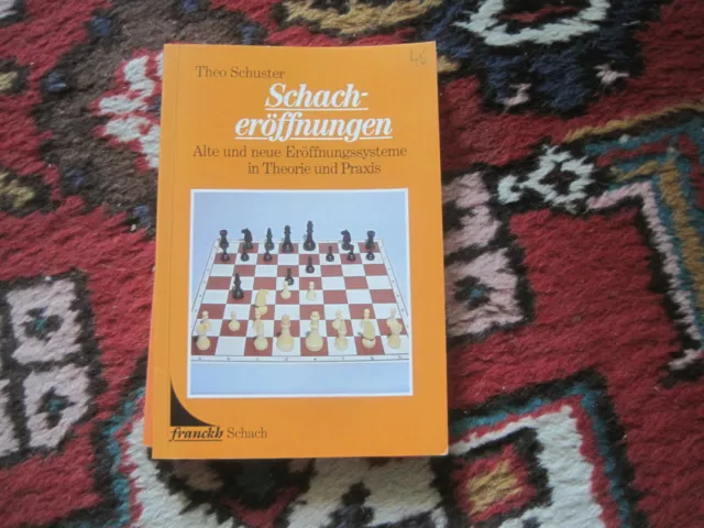 ECHECS/ Theo SCHUSTER: Schach-eröffnungen (en allemand)