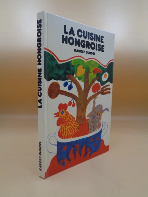 Károly Gundel: La Kitchen Hungarian