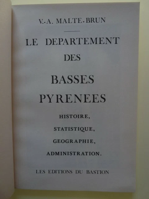 Livre Le Département des Basses-Pyrénées Malte-Brun Histoire (12514) 2