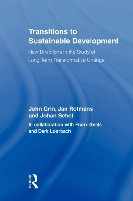 Johan Schot - Transitions to Sustainable Development   New Directions  - B245z