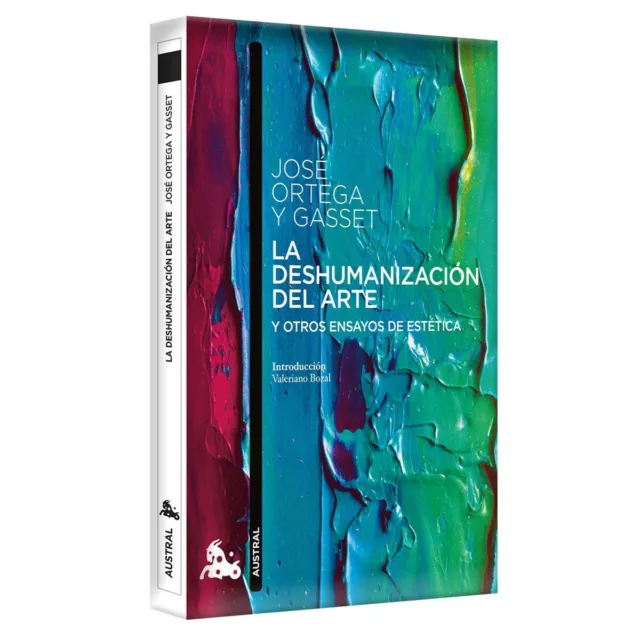 La Deshumanización Del Arte Y Otros Ensayos De Estética José Ortega Y Gasset