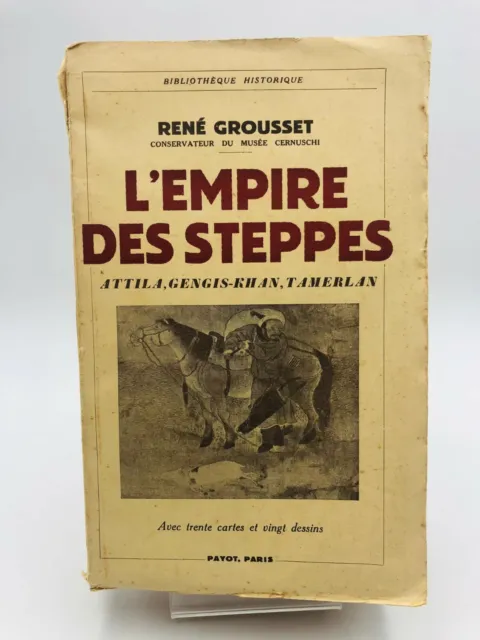 L'empire Des Steppes Rene Grousset Editions Payot 1941