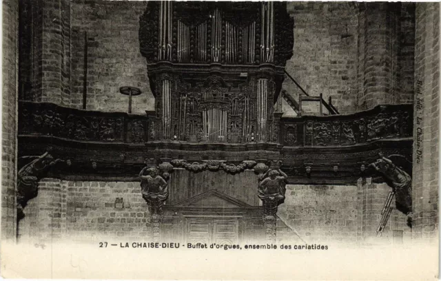 CPA La CHAISE-DIEU - Buffet d'orgues ensemble des cariatides (203049)