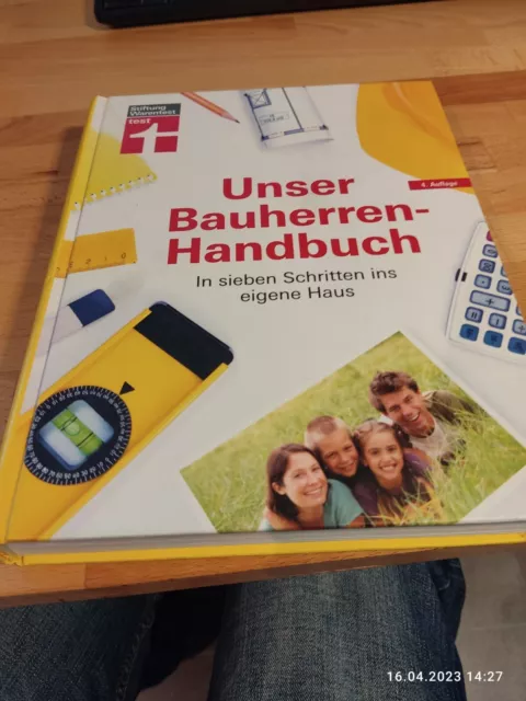 Unser Bauherren-Handbuch. In sieben Schritten ins eigene Haus Karl-Gerhard, Haas