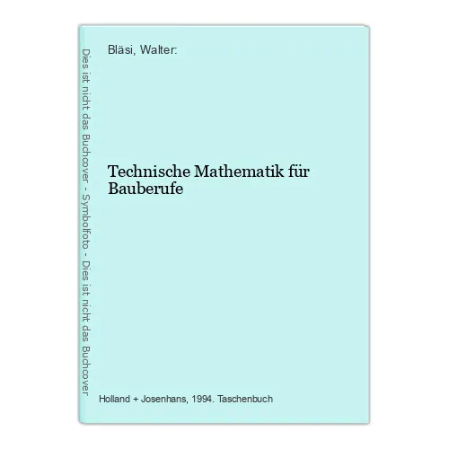 Technische Mathematik für Bauberufe Bläsi, Walter: