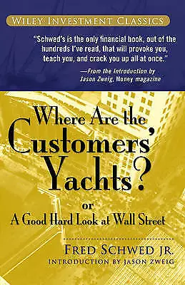 Where Are the Customers' Yachts? - 9780471770893