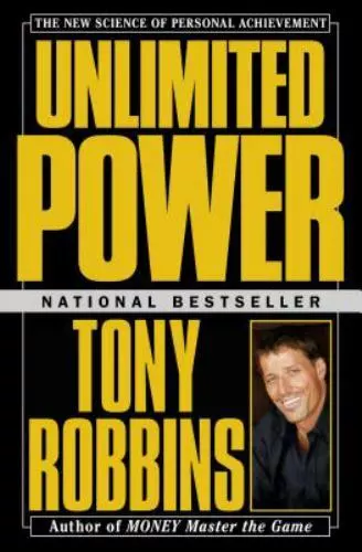 Unlimited Power: The New Science of Personal Achievement by Robbins, Tony