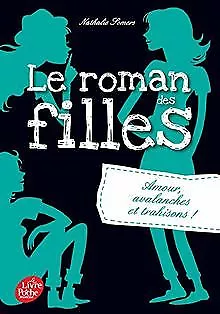 Le roman des filles - Tome 2: Amour, avalanches et trahi... | Buch | Zustand gut