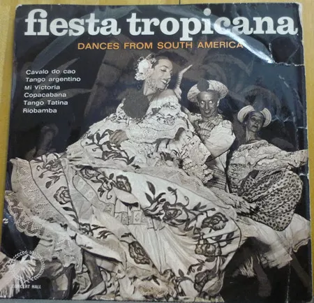 Various - Fiesta Tropicana - Dances From South America (7", Mono)