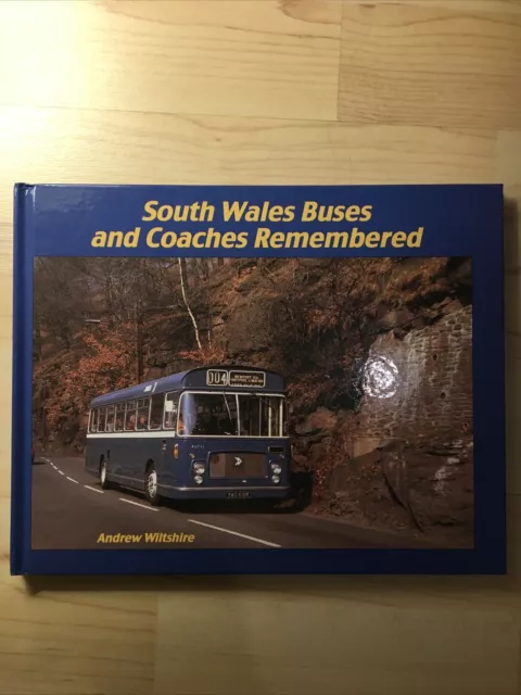 South Wales Buses And Coaches Remembered - Andrew Wiltshire