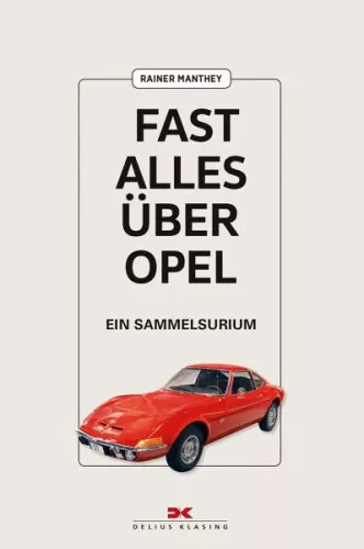 Fast alles über Opel|Rainer Manthey|Broschiertes Buch|Deutsch