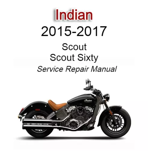 Indian Scout Scout Sixty Motorcycles 2015-2017 Service Repair Manual