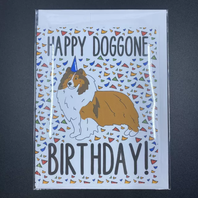 Shetland Sheepdog Happy Birthday Card Funny Sheltie  Dog Note Card for All Ages