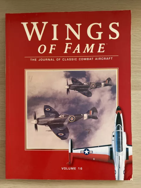 Wings Of Fame Journal Of Classic Combat Aircraft Volume 16 1999