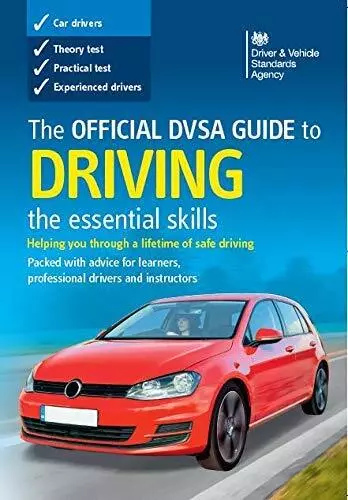 The Official DVSA Guide to Driving: The Essential Ski... by Driver and Vehicle S