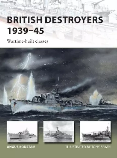 Angus Konstam British Destroyers 1939–45 (Poche) New Vanguard