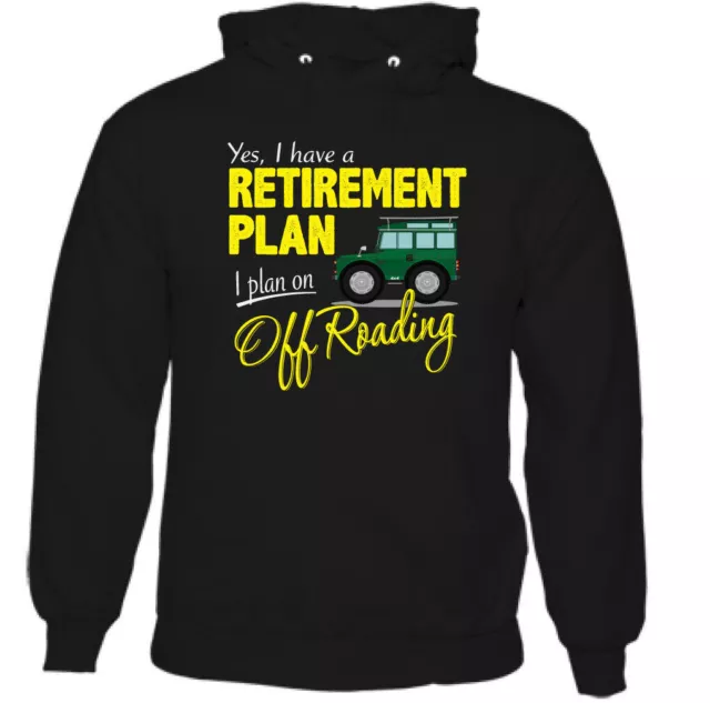 Off Roading Retirement Plan Mens Funny 4X4 Hoodie 110 90 SVX  Top