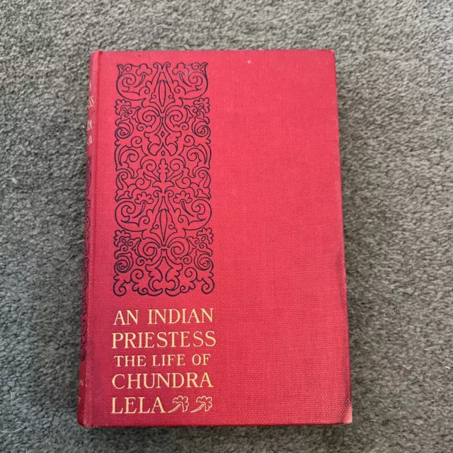 An Indian Priestess - The Life Of Chandra Lela By Ada Lee