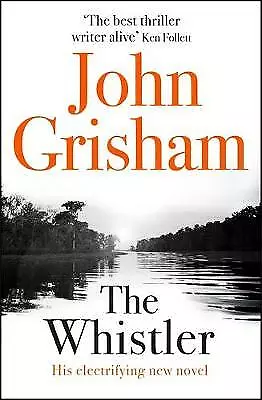 The Whistler: The Number One Bestseller by John Grisham (Paperback, 2016)