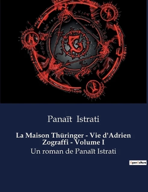 Maison Ringer LA MAISON THRINGER - Vie d'Adrien Zograffi - Volume I : Un roman de ...