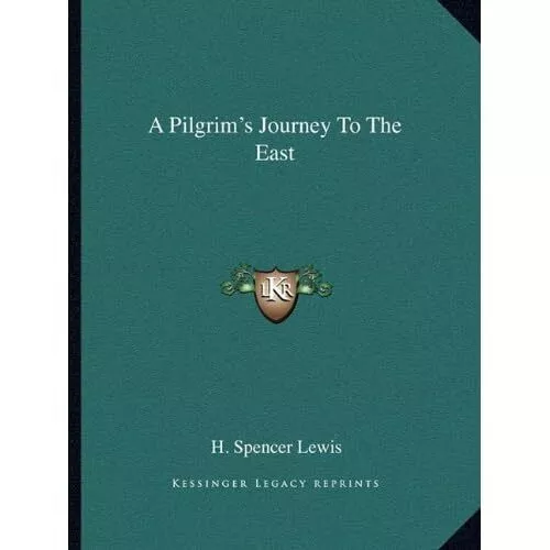 A Pilgrim's Journey to the� East - Paperback NEW Lewis, H. Spenc 01/09/2010