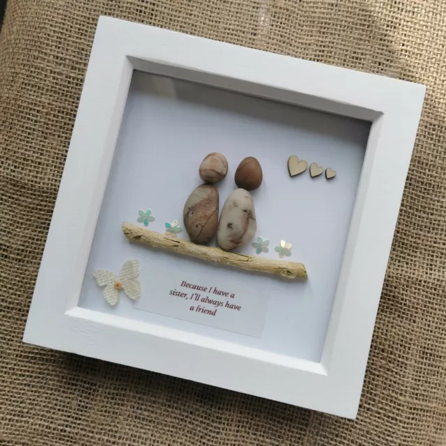 Pebble Art Picture "Because I have a sister" sister Christmas Birthday Gift