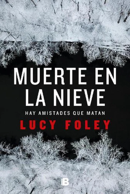 Muerte En La Nieve / The Hunting Party by Lucy Foley (Spanish) Paperback Book