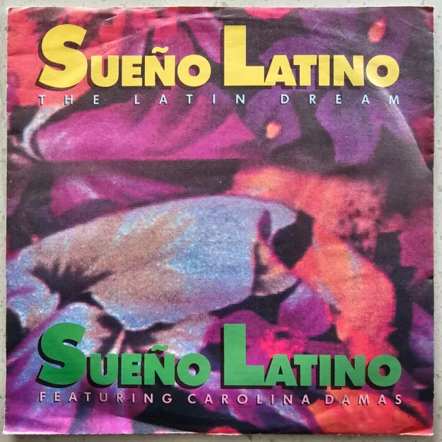 Sueño Latino Featuring Carolina Damas ‎– Sueño Latino - Ex Con 1989 7" P/S