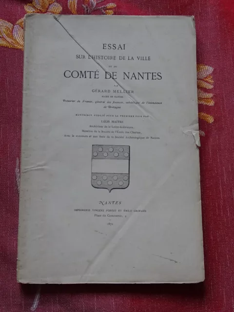 Essai sur l'Histoire de la ville et du comté de Nantes G. MELLIER 1872